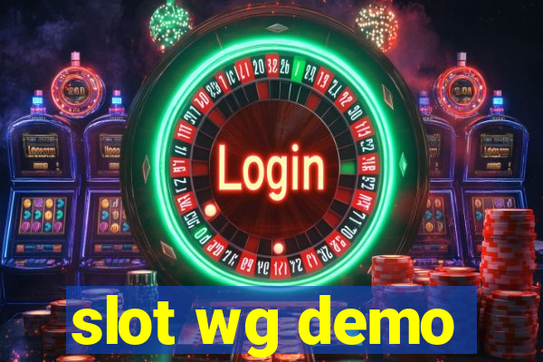 slot wg demo